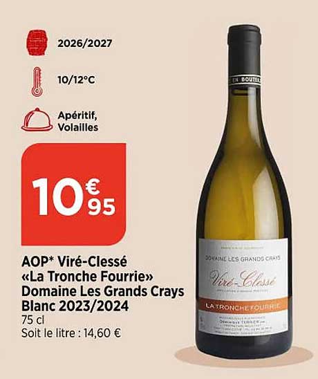 AOP* Viré-Clessé «La Tronche Fourrie» Domaine Les Grands Crays Blanc 2023/2024