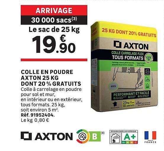 ARRIVAGE 30 000 sacs(3) Le sac de 25 kg