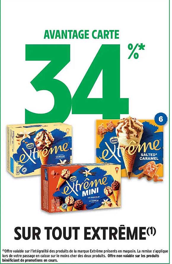 AVANTAGE CARTE 34%* SUR TOUT EXTRÊME(1)