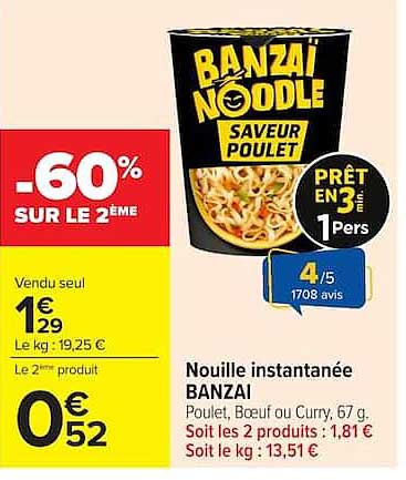 BANZAI NOODLE SAVEUR POULET