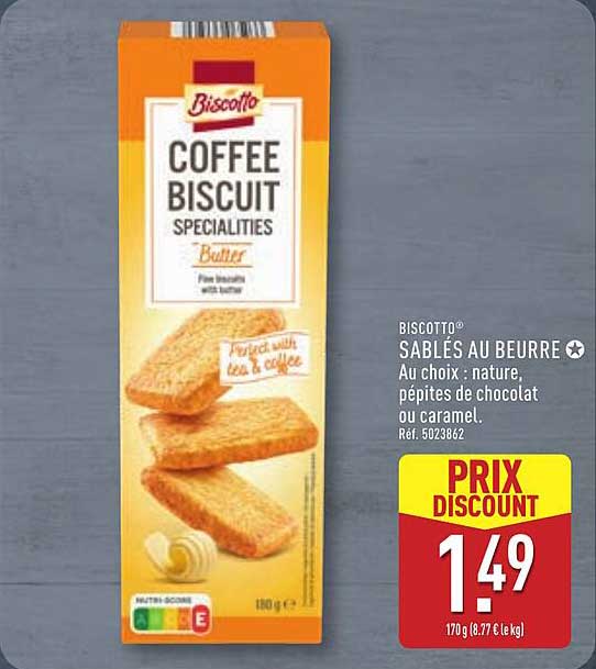 BISCOTTO® SABLÉS AU BEURRE Au choix : nature, pépites de chocolat ou caramel.