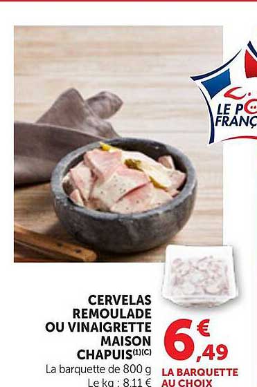 CERVELAS REMOULADE OU VINAIGRETTE MAISON CHAPUIS(1)(C)