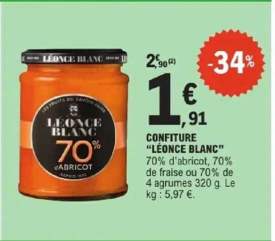 CONFITURE “LÉONCE BLANC” 70% d’abricot, 70% de fraise ou 70% de 4 agrumes 320 g