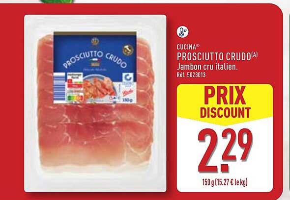 CUCINA® PROSCIUTTO CRUDO(A) Jambon cru italien. Réf. 5023013