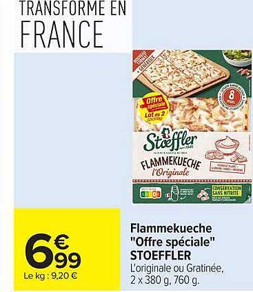 Flammekueche "Offre spéciale" STOEFFLER L'originale ou Gratinée, 2 x 380 g, 760 g.