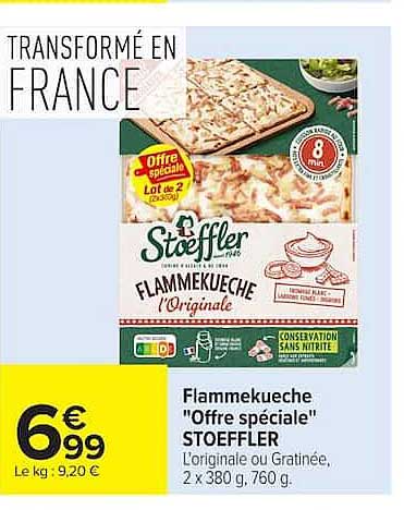 Flammekueche "Offre spéciale" STOEFFLER L'originale ou Gratinée, 2 x 380 g, 760 g.