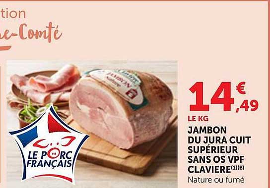 JAMBON DU JURA CUIT SUPÉRIEUR SANS OS VPF CLAVIERE(1)B