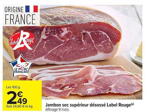 Jambon sec supérieur désossé Label Rouge