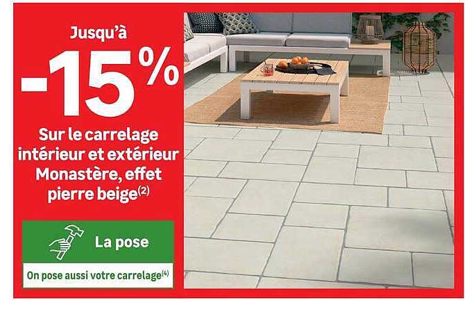 Jusqu'à -15% sur le carrelage intérieur et extérieur Monastère, effet pierre beige