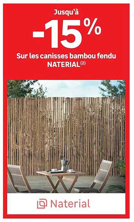 Jusqu'à -15% Sur les canisses bambou fendu NATERIAL(2)