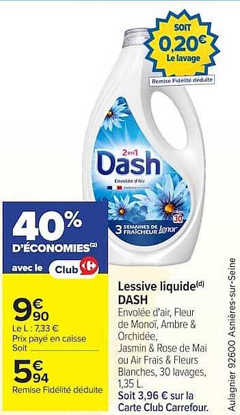 Lessive liquide DASH Envolée d'air, Fleur de Monoï, Ambre & Orchidée, Jasmin & Rose de Mai ou Air Frais & Fleurs Blanches, 30 lavages, 1,35 L