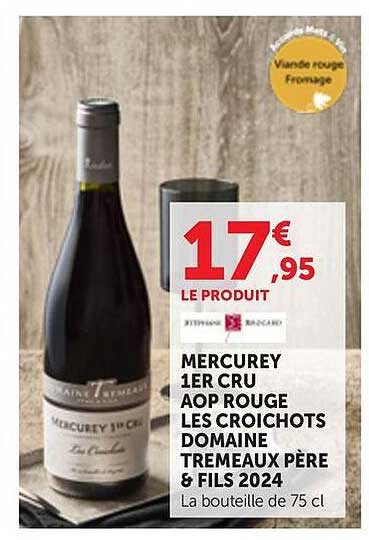 MERCUREY 1ER CRU AOP ROUGE LES CROICHOTS DOMAINE TREMEAUX PÈRE & FILS 2024