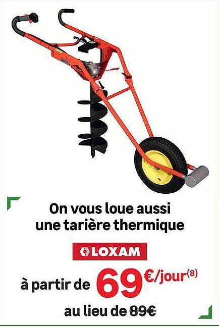 On vous loue aussi une tarière thermique