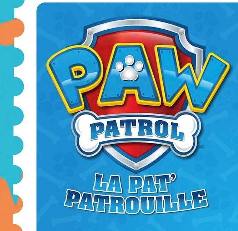 PAW PATROL LA PAT' PATROUILLE
