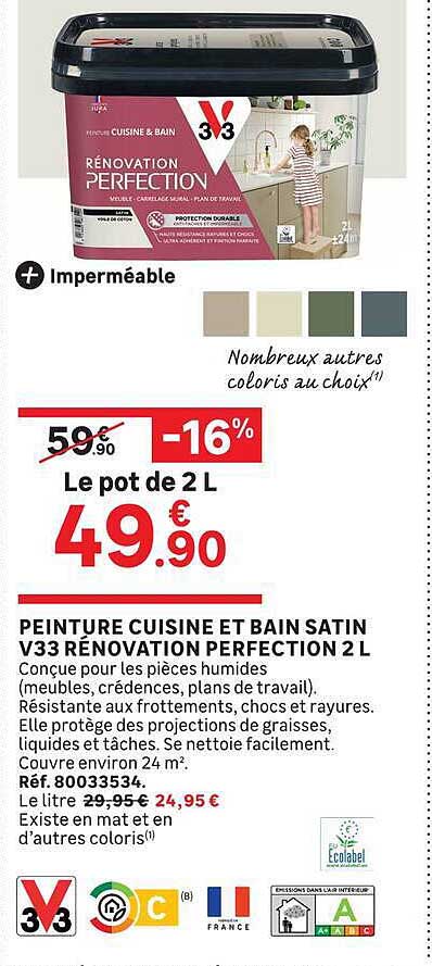 PEINTURE CUISINE ET BAIN SATIN V33 RÉNOVATION PERFECTION 2L