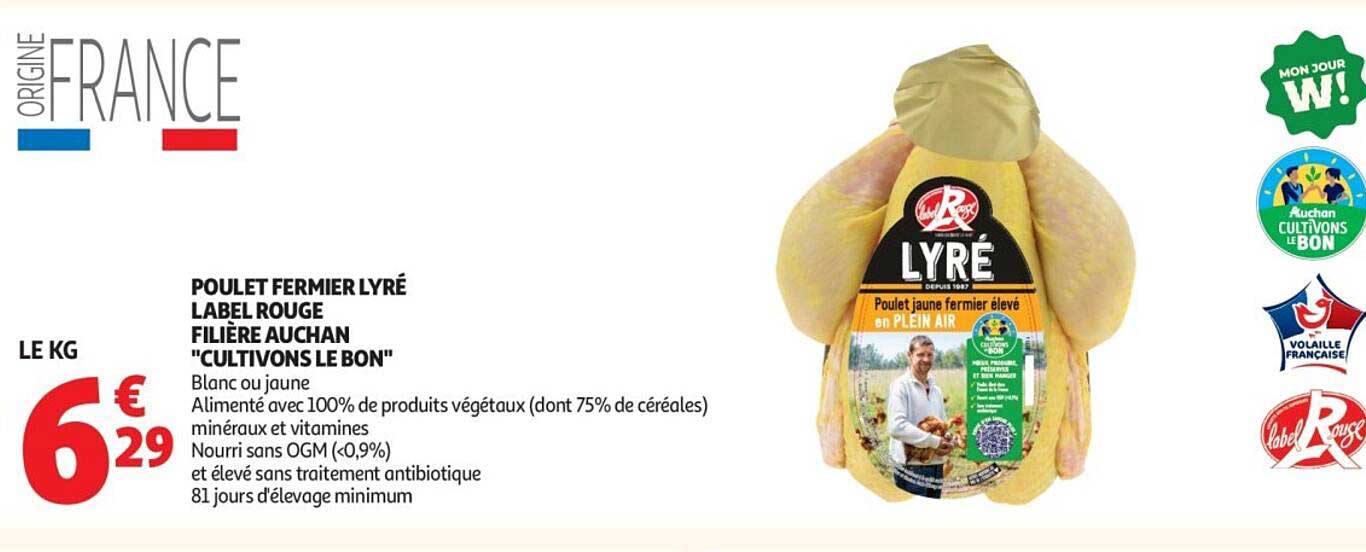 POULET FERMIER LYRÉ LABEL ROUGE FILIÈRE AUCHAN "CULTIVONS LE BON"