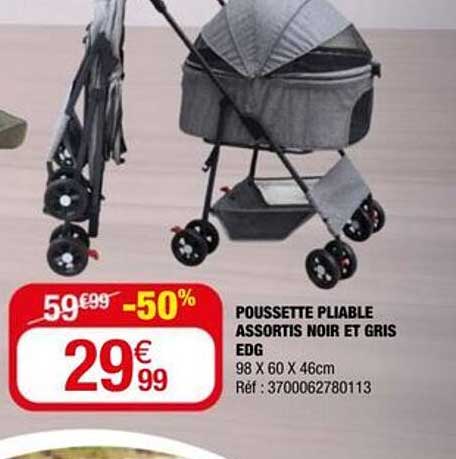 POUSSETTE PLIABLE ASSORTIS NOIR ET GRIS EDG