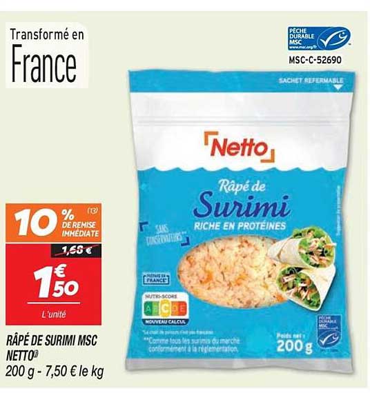 RÂPÉ DE SURIMI MSC NETTO 200 g - 7,50 € le kg