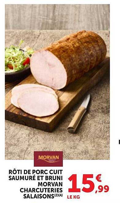 RÔTI DE PORC CUIT SAUMURÉ ET BRUNI MORVAN CHARCUTERIES SALAISONS(2)(A)