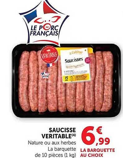 SAUCISSE VERITABLE(4) Nature ou aux herbes La barquette de 10 pièces (1 kg)