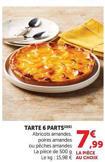 TARTE 6 PARTS(2)(E) Abricots amandes, poires amandes ou pêches amandes