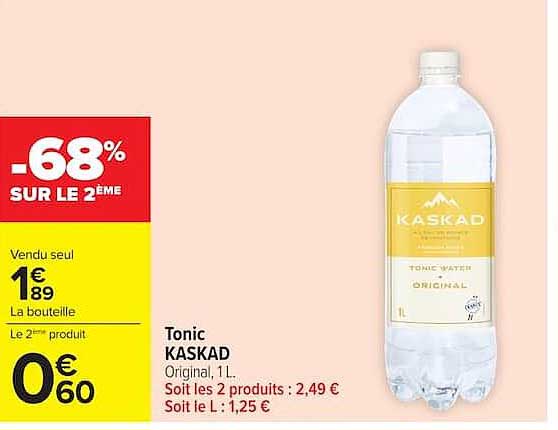 Tonic KASKAD Original, 1L. Soit les 2 produits : 2,49 € Soit le L : 1,25 €