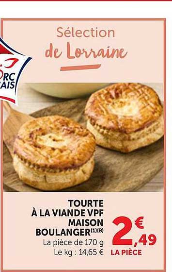 TOURTE À LA VIANDE VPF MAISON BOULANGER (1) B La pièce de 170 g