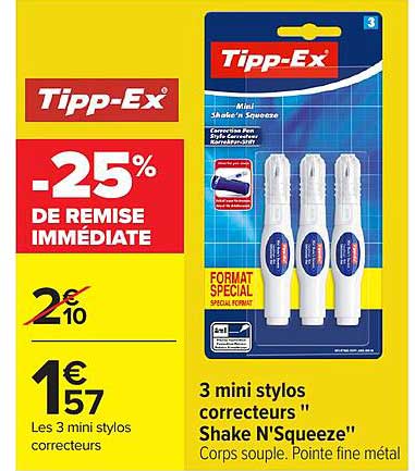 3 mini stylos correcteurs "Shake N'Squeeze" Corps souple. Pointe fine métal