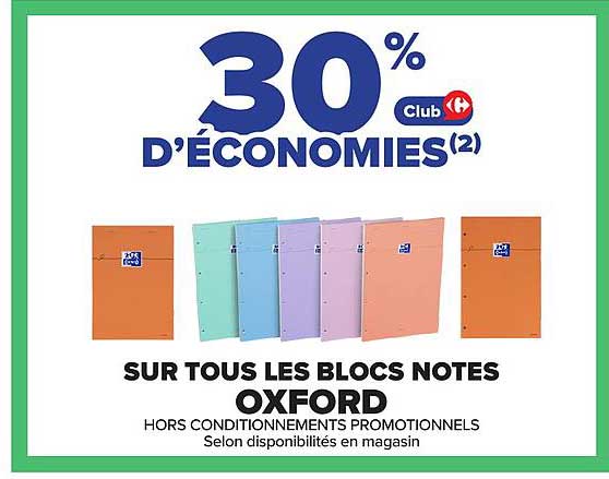 30% D'ÉCONOMIES(2) Club sur tous les blocs notes OXFORD