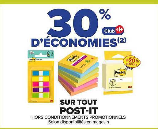 30% D'ÉCONOMIES(2) Club sur tout POST-IT
