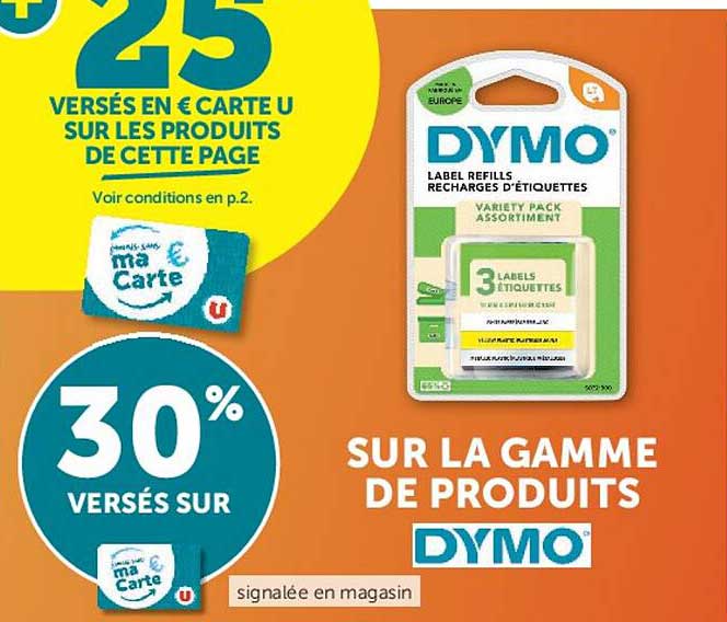 30% VERSÉS SUR LA GAMME DE PRODUITS DYMO