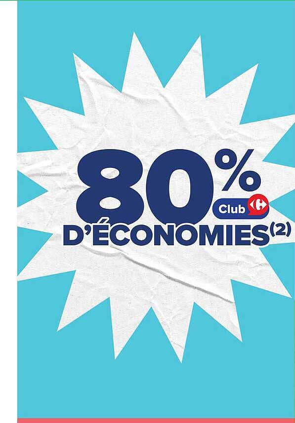 80% D'ÉCONOMIES(2) Club