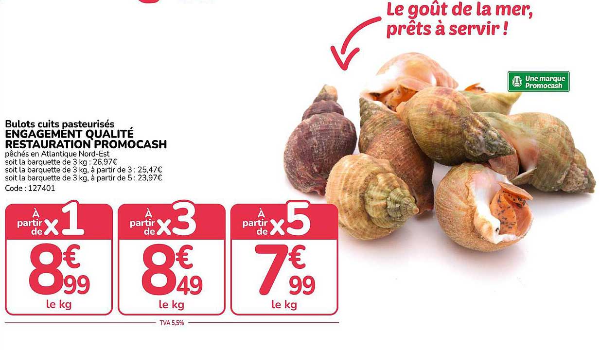 Bulots cuits pasteurisés ENGAGEMENT QUALITÉ RESTAURATION PROMOCASH