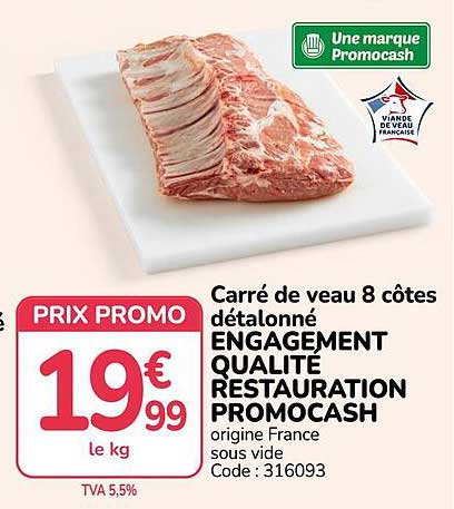 Carré de veau 8 côtes détalonné ENGAGEMENT QUALITE RESTAURATION PROMOCASH