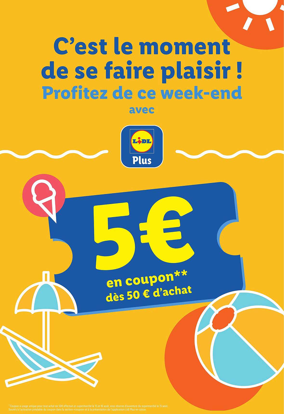 C’est le moment de se faire plaisir ! Profitez de ce week-end avec Lidl Plus