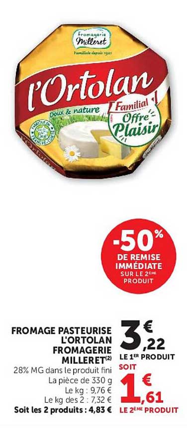 FROMAGE PASTEURISE L'ORTOLAN FROMAGERIE MILLERET(2)
