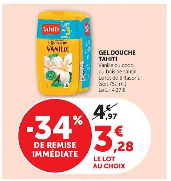 GEL DOUCHE TAHITI Vanille ou coco ou bois de santal Le lot de 3 flacons (soit 750 ml) Le L : 4,37 €