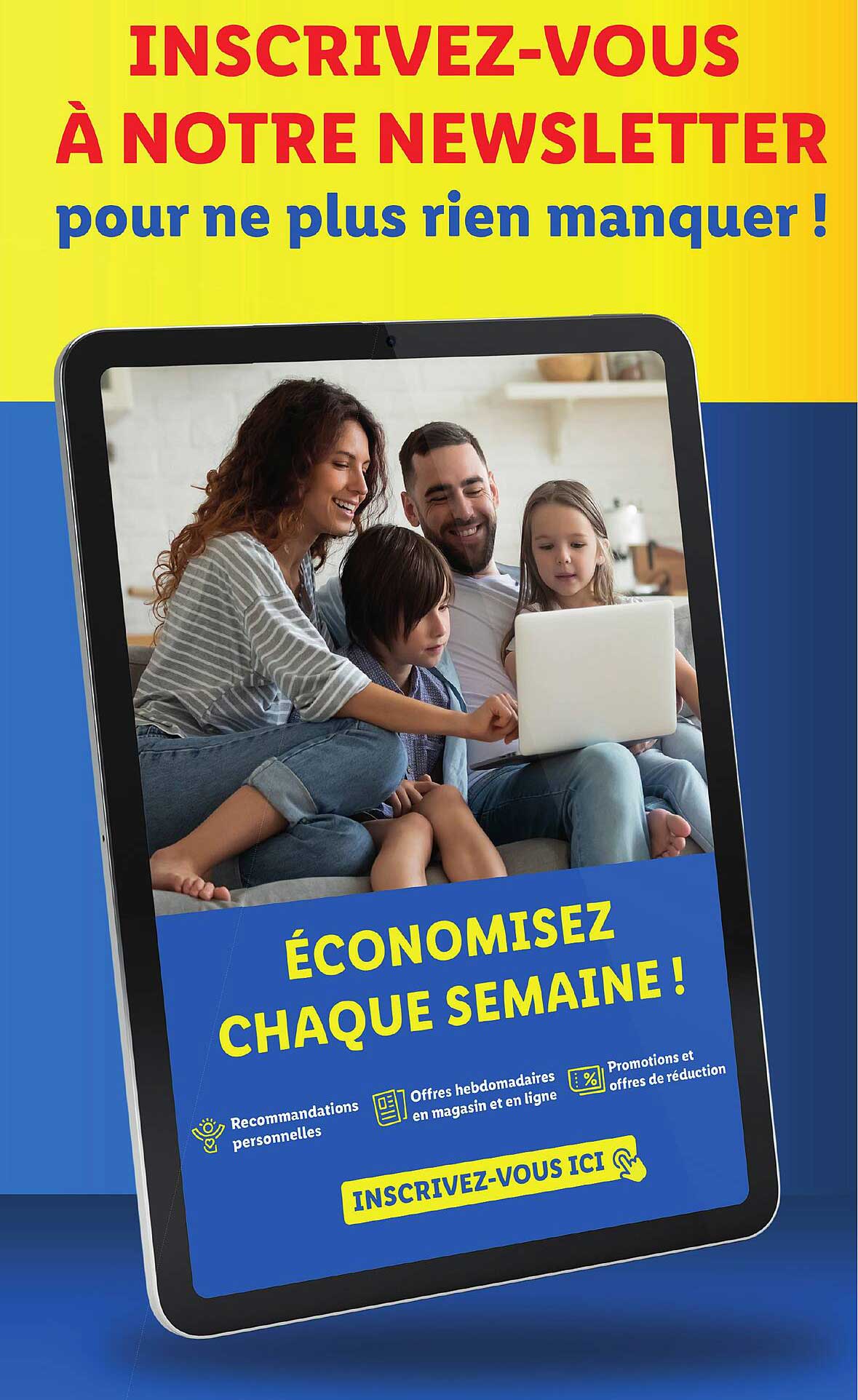 INSCRIVEZ-VOUS À NOTRE NEWSLETTER