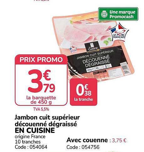 Jambon cuit supérieur découenné dégraissé EN CUISINE