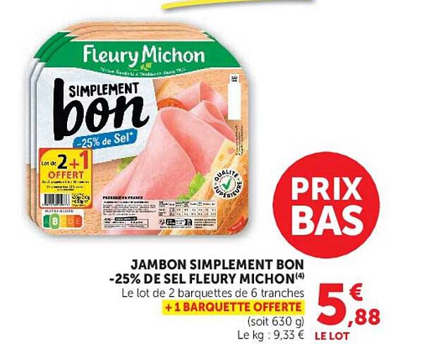 JAMBON SIMPLEMENT BON -25% DE SEL FLEURY MICHON