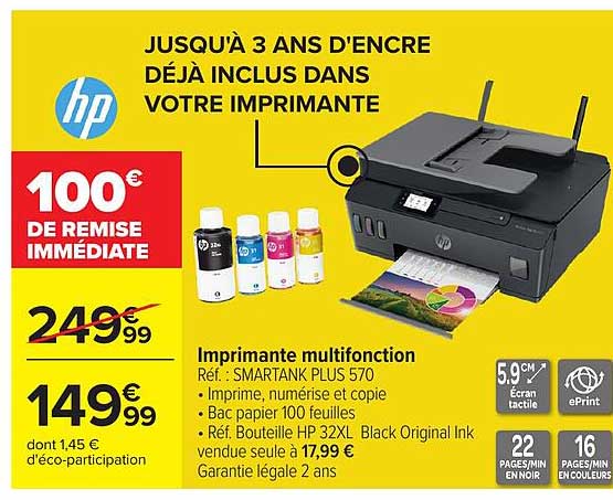 JUSQU'À 3 ANS D'ENCRE DÉJÀ INCLUS DANS VOTRE IMPRIMANTE