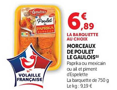 LA BARQUETTE AU CHOIX MORCEAUX DE POULET LE GAULOIS
