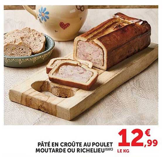 PÂTÉ EN CROÛTE AU POULET MOUTARDE OU RICHELIEU