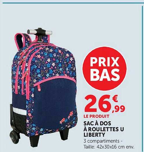 PRIX BAS 26,99€ LE PRODUIT SAC À DOS À ROULETTES U LIBERTY