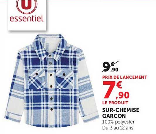 PRIX DE LANCEMENT 7,90€ LE PRODUIT SUR-CHEMISE GARÇON 100% polyester Du 3 au 12 ans