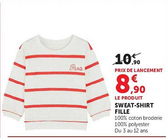 PRIX DE LANCEMENT 8€90 LE PRODUIT SWEAT-SHIRT FILLE