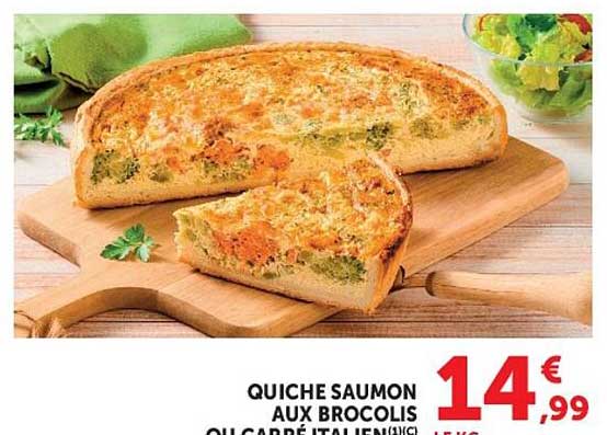 QUICHE SAUMON AUX BROCOLIS OU CARRE ITALIEN (1KG)