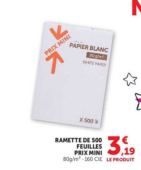 RAMETTE DE 500 FEUILLES PRIX MINI 80g/m² -160 CIE
