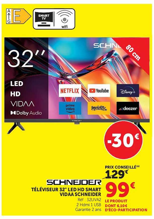 TÉLÉVISEUR 32" LED HD SMART VIDAA SCHNEIDER