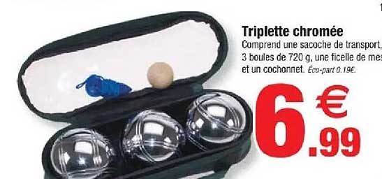Triplette chromée